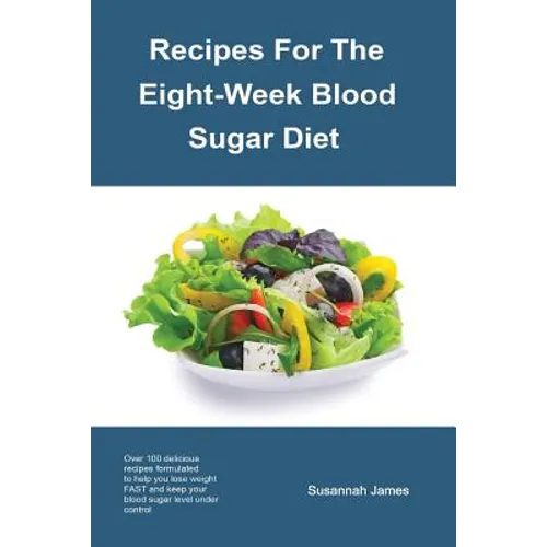 Recipes For The Eight-Week Blood Sugar Diet - Paperback