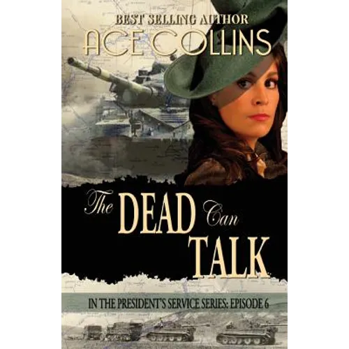 The Dead Can Talk: In The President's Service: Episode 6 - Paperback