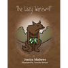 The Lazy Werewolf - Paperback