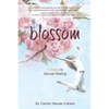 Blossom: 7 Steps To Sexual Healing - Paperback