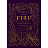 Playing with Fire: The Weird Tales of Arthur Conan Doyle - Hardcover