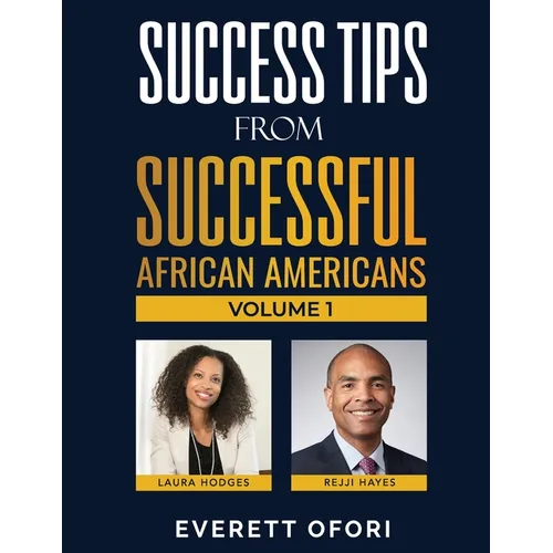 Success Tips from Successful African Americans - Paperback