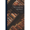 Plutarch's Morals - Hardcover