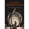 The Russell Genero-Radiative Concept or, The Cyclic Theory of Continuous Motion - Paperback