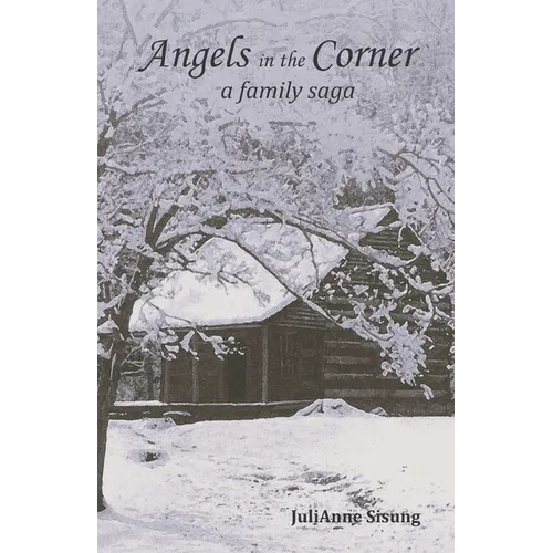Angels in the Corner: A Family Saga - Paperback