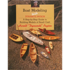 Boat Modeling with Dynamite Payson: A Step-By-Step Guide to Building Models of Small Craft - Paperback