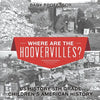 Where are the Hoovervilles? US History 5th Grade Children's American History - Paperback
