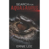 Search for Aquasaurus - Paperback