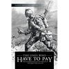The Ones Who Have to Pay: The Soldiers-Poets of Victoria BC in the Great War 1914-1918 - Paperback