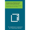 Christian Perfection and Contemplation: According to St. Thomas Aquinas and St. John of the Cross - Paperback