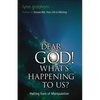 Dear God, What's Happening to Us?: Halting Eons of Manipulation - Paperback