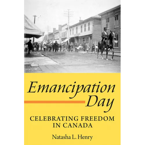 Emancipation Day: Celebrating Freedom in Canada - Paperback