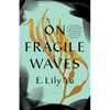 On Fragile Waves - Hardcover