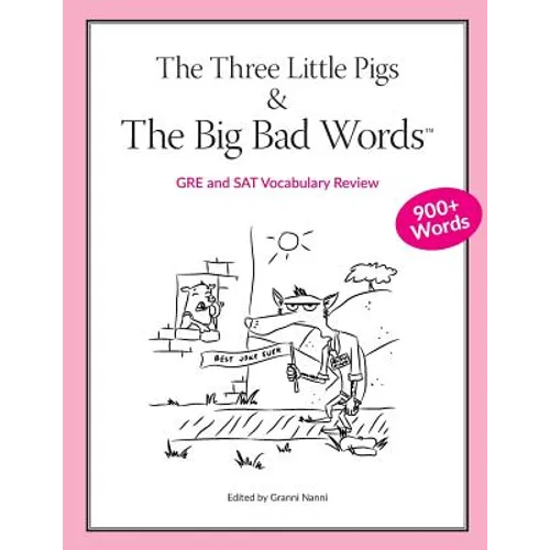 The Three Little Pigs and The Big Bad Words: GRE/SAT Vocabulary Review - Paperback