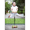 Attention, Balance and Coordination: The A.B.C. of Learning Success - Paperback