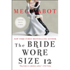 The Bride Wore Size 12 - Paperback