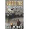 America Falls: Cold Comfort - Paperback