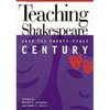 Teaching Shakespeare into the Twenty-First Century - Paperback