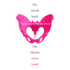 The Small Book of Hip Checks: On Queer Gender, Race, and Writing - Paperback