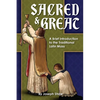 Sacred and Great: A Brief Introduction to the Traditional Latin Mass - Paperback