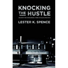 Knocking the Hustle: Against the Neoliberal Turn in Black Politics - Paperback