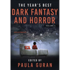 The Year's Best Dark Fantasy & Horror: Volume Three - Paperback