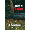 A Kind of Justice - Paperback