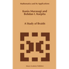 A Study of Braids - Hardcover