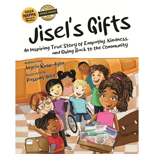 Jisel's Gifts: An Inspiring True Story of Empathy, Kindness, and Giving Back to the Community (Multicultural) - Paperback