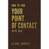 How to Find Your Point of Contact with God - Paperback