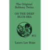 The Bobbsey Twins on the Deep Blue Sea: A Children's Adventure Story - Hardcover