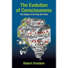 The Evolution of Consciousness: The Origins of the Way We Think - Paperback