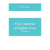 Five Centuries of English Verse (Volume I) - Paperback