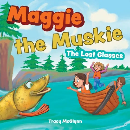 Maggie the Muskie: The Lost Glasses - Paperback