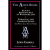 The Alice Books: 'Alice's Adventures in Wonderland' & 'Through the Looking-Glass' - Paperback