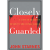 Closely Guarded: A Life in Canadian Security and Intelligence - Paperback
