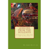 Lessons from the Holidays: A Collection of Writings on Thanksgiving, Christmas, and the New Year - Paperback