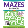 Mazes For 4 Year Olds: Play and Learn For Fun Loving Kids - Paperback