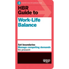 HBR Guide to Work-Life Balance - Paperback