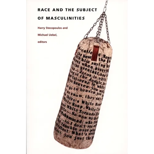 Race and the Subject of Masculinities - Paperback