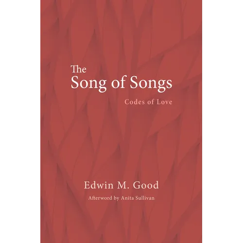 The Song of Songs: Codes of Love - Hardcover