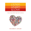 Listen, Learn & Love: Improving Latter-Day Saint Culture: Improving Latter-Day Saint Culture - Paperback