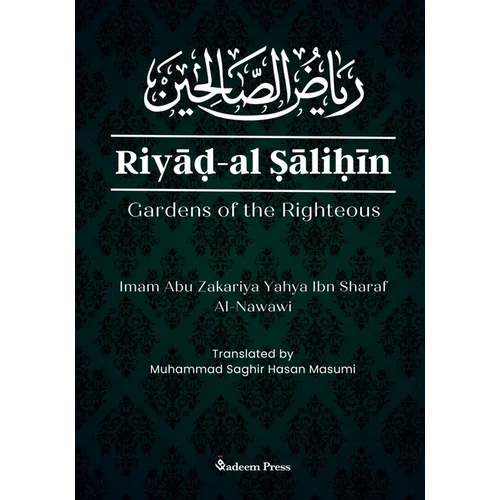 Riyad Al Salihin: Gardens of the Righteous: Gardens of the righteous - Paperback