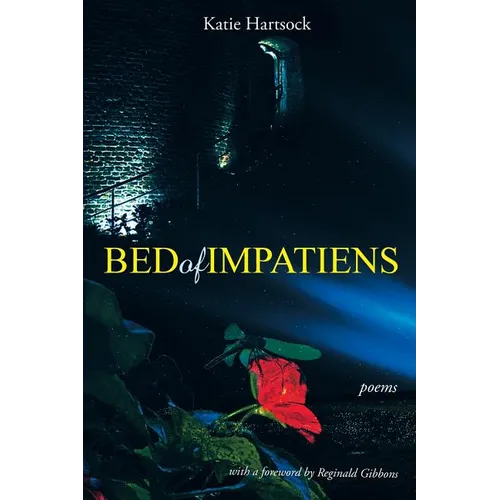 Bed of Impatiens: Poems - Paperback