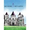 My Home is My Castle - Hardcover