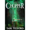 Chopper: An Epic Fairy Tale Adventure - Paperback