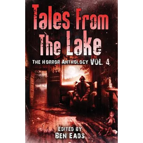 Tales from The Lake Vol.4: The Horror Anthology - Paperback
