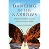 Dancing in the Narrows: A Mother-Daughter Odyssey Through Chronic Illness - Paperback