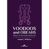 Voodoos and Obeahs: Phases of West India Witchcraft - Paperback