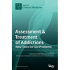 Assessment & Treatment of Addictions: New Tools for Old Problems - Hardcover
